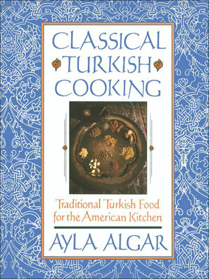cover image of Classical Turkish Cooking